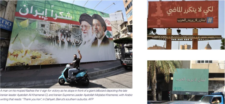 Figure 40. Billboards in Lebanon: “Thank you Iran” on the Beirut airport road (AFP) and the “Lebanon does not want war” 